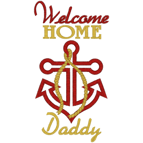 Anchor (A5) Welcome Home Daddy Applique 5x7
