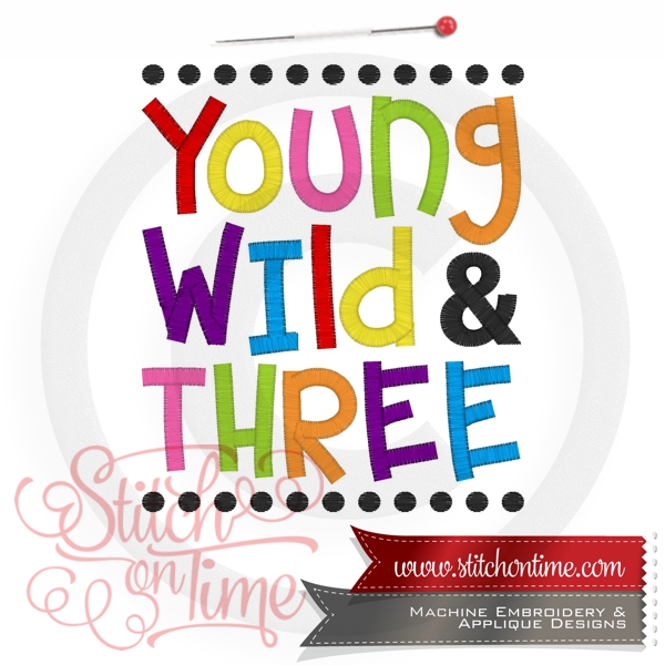985 BIRTHDAY : Young Wild & Three 5x7
