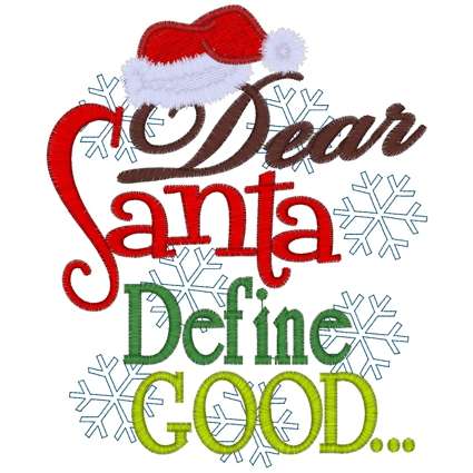 Christmas (286) Dear santa Define Good 5x7
