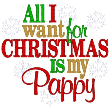 Christmas (294) All I want for Christmas is Pappy 5x7