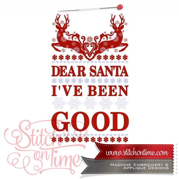 773 Christmas : Dear Santa I've Been Good 3 Sizes Inc.