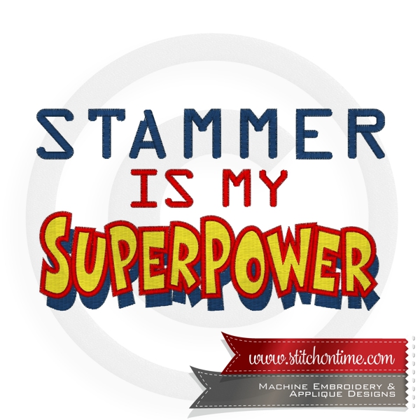 12151 Custom : Stammer Is My Superpower 5x7