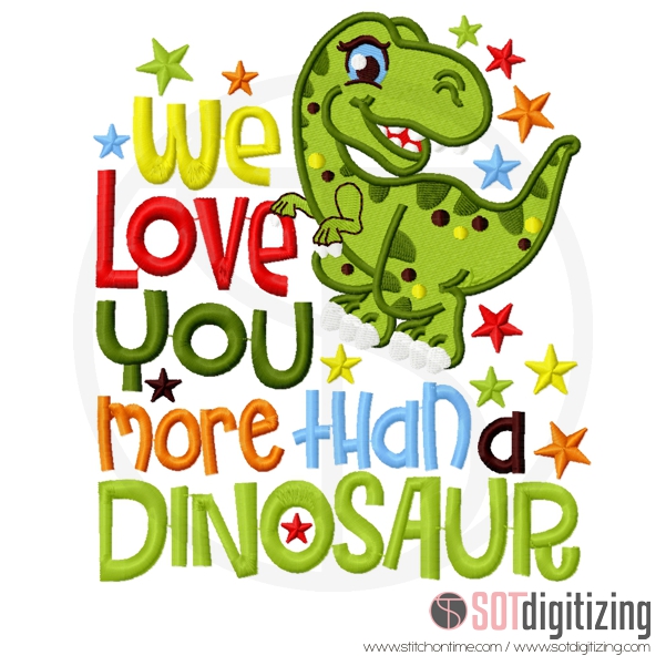 37 Dino : We Love You more Than a Dinosaur