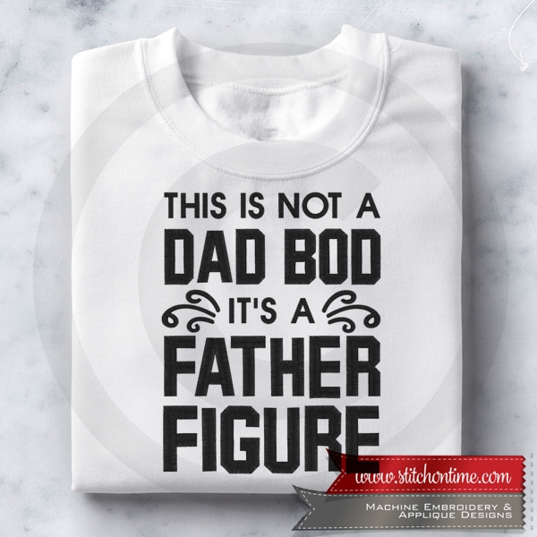9 Fathers Day : This is not a Dad bod it's a Father figure