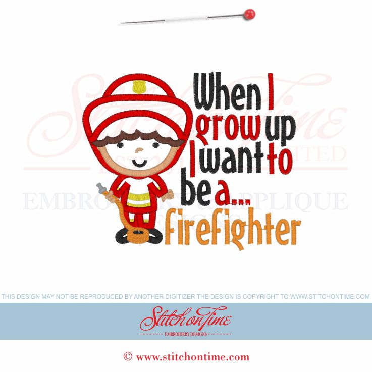36 Fireman : When I grow up... Applique 5x7