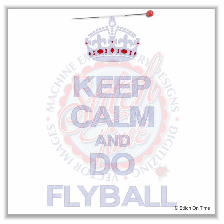 2 Flyball : Keep Calm And Do Flyball 6x10