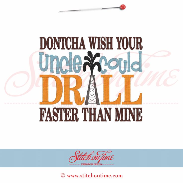 34 Oil field : Dontcha Wish Drill Faster 5x7