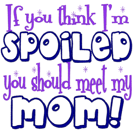 Sayings (A1035) Spoiled 6x10