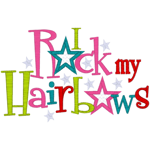 Sayings (A1110) I Rock My Hairbows 4x4