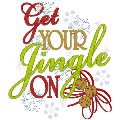 Sayings (A1153) Get Your Jingle On 5x7