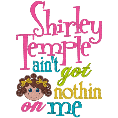 Sayings (A1329) Shirley Temple 5x7