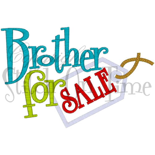 Sayings (A1519) Brother For Sale Applique 5x7