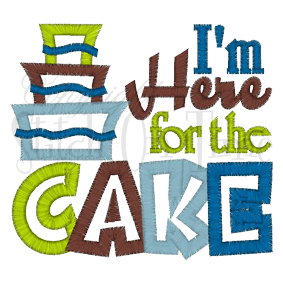 Sayings (1546) Here For the Cake Applique 4x4