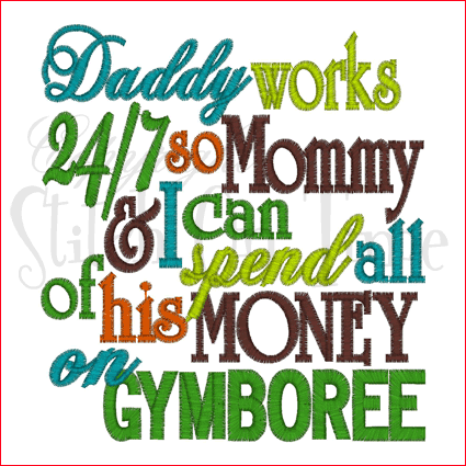 Sayings (1577) Daddy Works 24/7 5x7