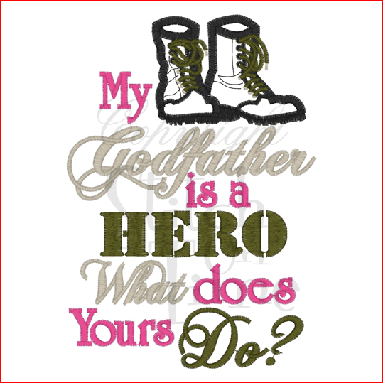 Sayings (1681) Hero Combat Boots Applique 5x7