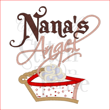 Sayings (1688) Nanas Angel Pie Applique 5x7