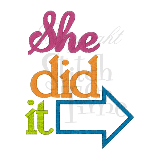 Sayings (1733) She Did It Applique 4x4