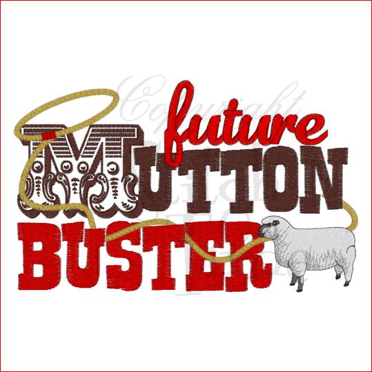 Sayings (1737) Future Mutton Buster 5x7