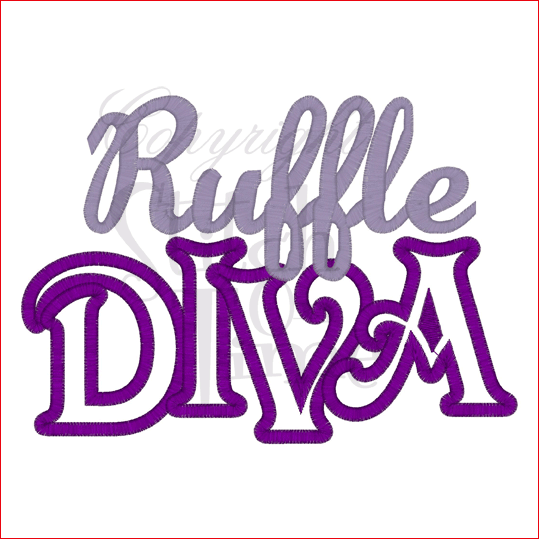 Sayings (1739) Ruffle Diva Applique 5x7