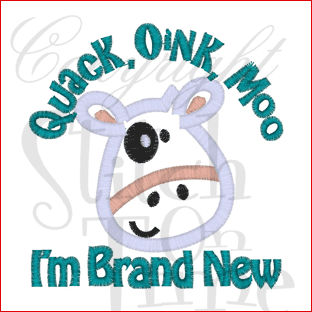 Sayings (1758) Cow Brand New Applique 4x4