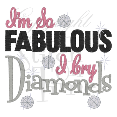 Sayings (1791) Im So Fabulous I Cry Diamonds 5x7