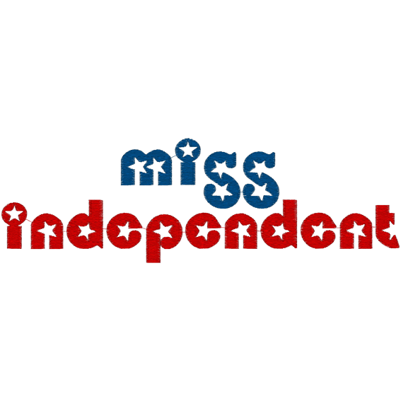 Sayings (A211) MISS INDEPENDENT 6x10