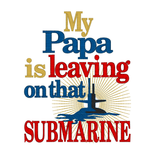 Sayings (2143) Papa Submarine 5x7