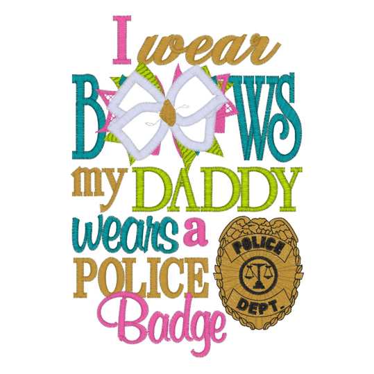Sayings (2241) Police Bows Applique 5x7