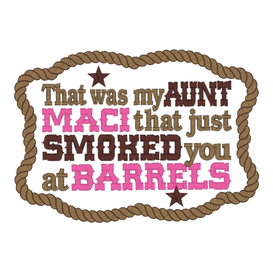 Sayings (2354) Smoked you at Barrels Applique 5x7