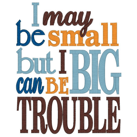 Sayings (2555) Big Trouble 5x7