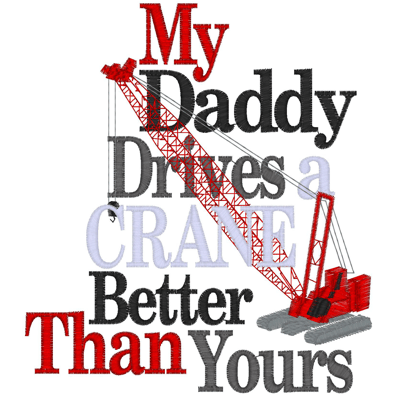 Sayings (2574) Daddy Crane 5x7