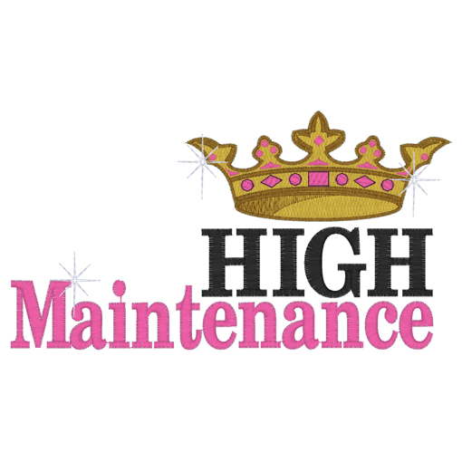 Sayings (2753) High maintenance 5x7