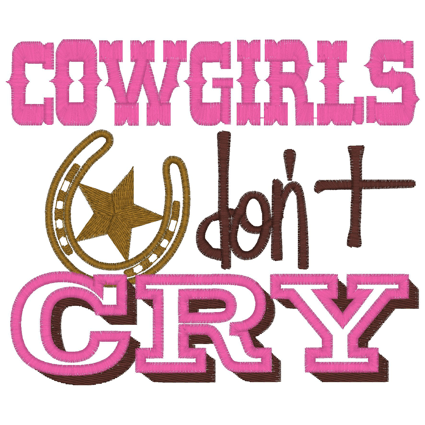 Sayings (2894) Cowgirls Don't Cry Applique 5x7