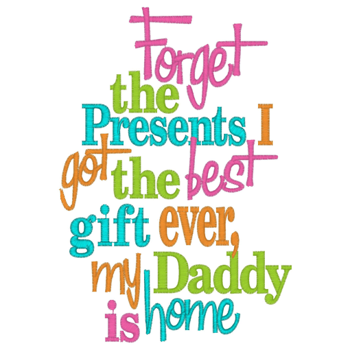 Sayings (2895) Forget The Presents 5x7