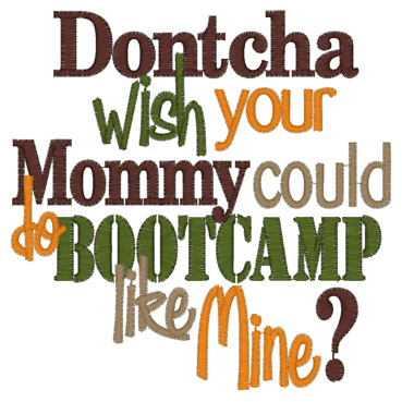 Sayings (3010) Mommy Bootcamp 5x7