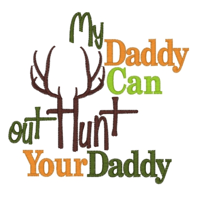 Sayings (3026) Daddy Hunts 5x7