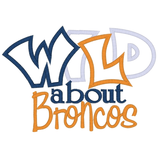Sayings (3086) Wild About Broncos Applique 5x7