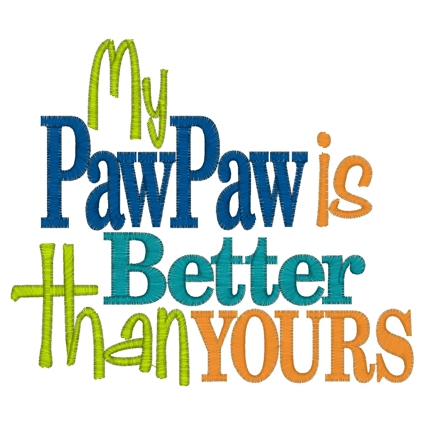 Sayings (3108) Better PawPaw 5x7