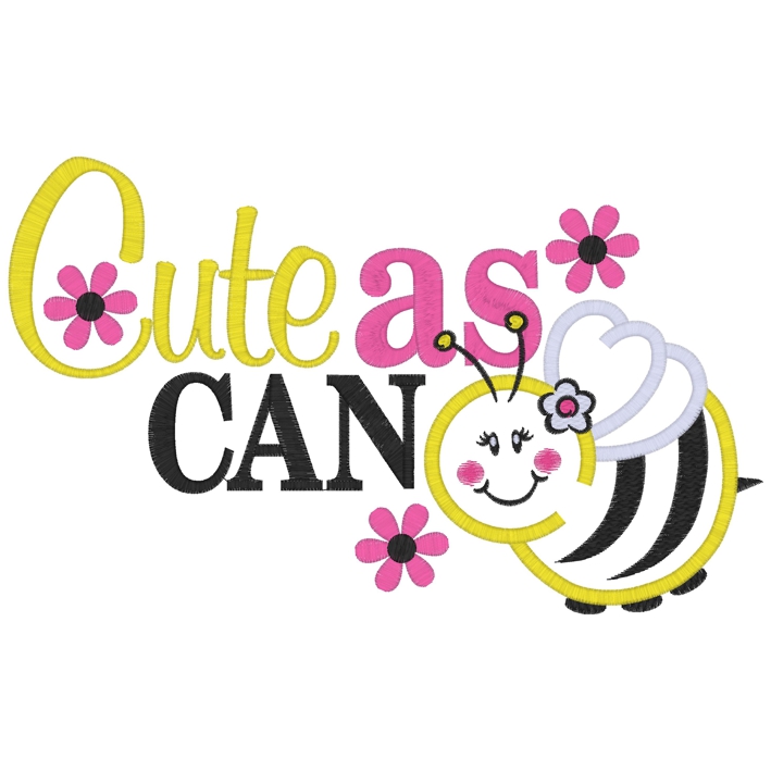 Sayings (3121) Cute As can Bee Applique 5x7