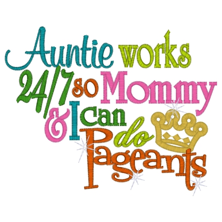 Sayings (3191) Auntie Pageants 5x7