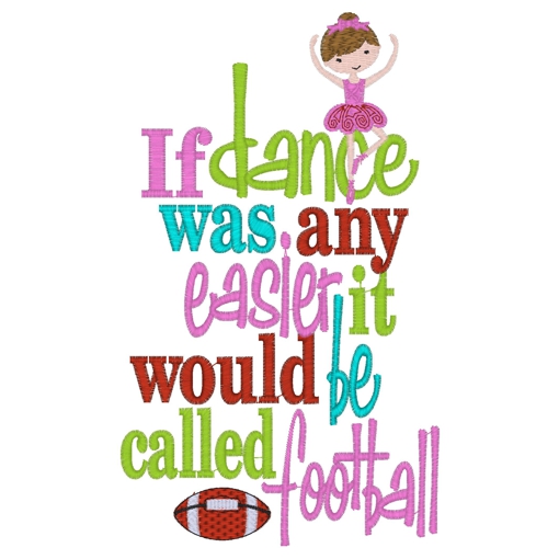 Sayings (3296) Dance Football 5x7