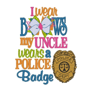 Sayings (3470) ...Bows & Police Badge 4x4