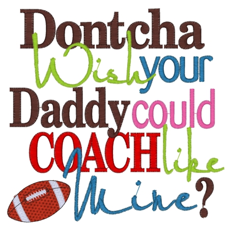Sayings (3478) ...Daddy Coach 6x10