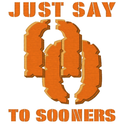 Sayings (3540) ...Say NO to Sooners 5x7