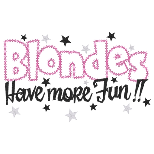 Sayings (3569) ...Blondes Have More Fun Applique 5x7