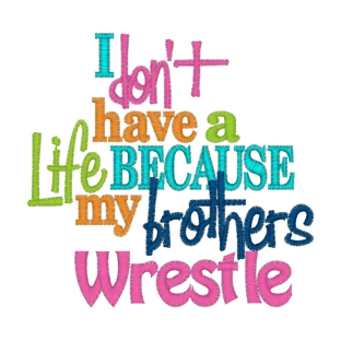 Sayings (3613) ...Brothers Wrestle 4x4