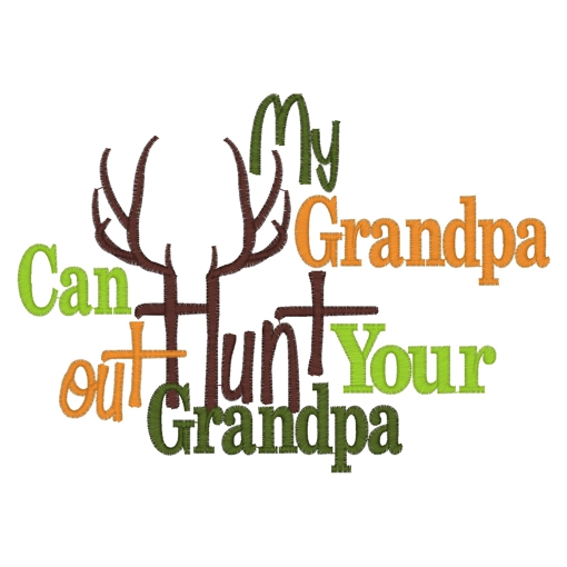 Sayings (3620) ...Grandpa Out Hunt 5x7