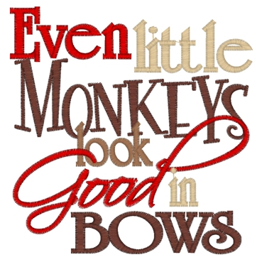 Sayings (3666) ... Monkey Bows 5x7