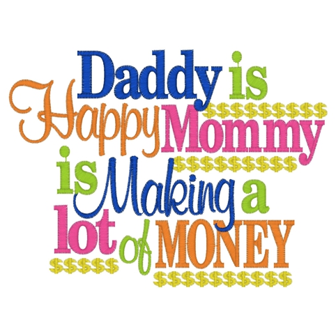 Sayings (3700) ...Mommy Money 5x7