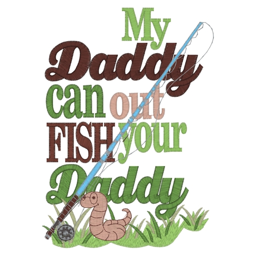 Sayings (3716) ..Daddy Out Fish 5x7